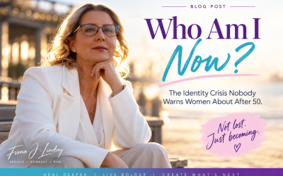 Who Am I Now? The Identity Crisis Nobody Warns Women About After 50.